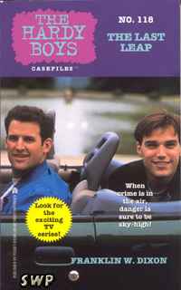 The Hardy Boys Casefiles: The Last Leap No 118 by